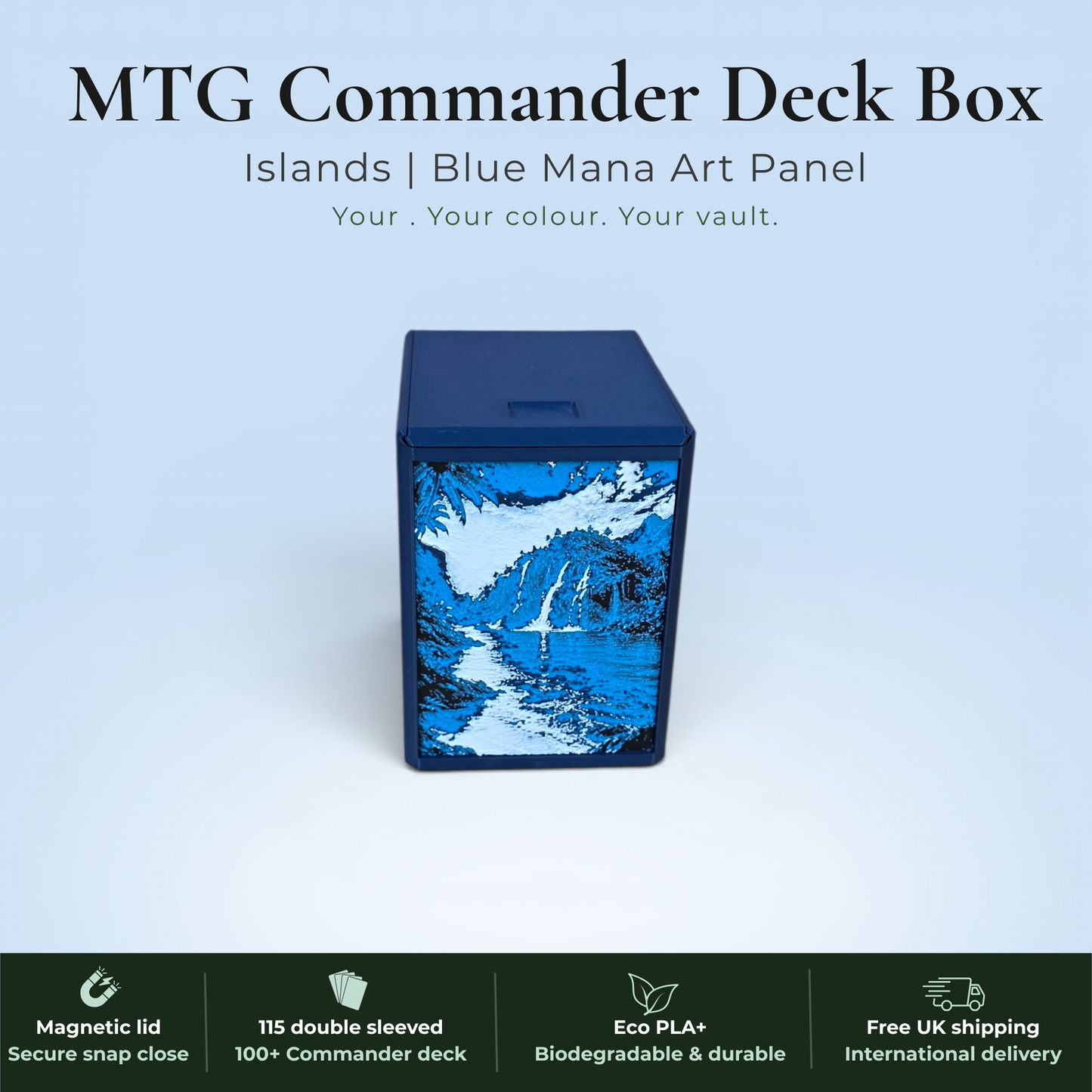 Blue mana MTG Commander deck box handmade in Rotherham UK — Island blue mana drop and mountain waterfall art panels in blue and white filament, magnetic lid, 115 double-sleeved card capacity, Commander display slot with top-loader included, colour applies to box body only, available in 14 colours and 8 special finishes.