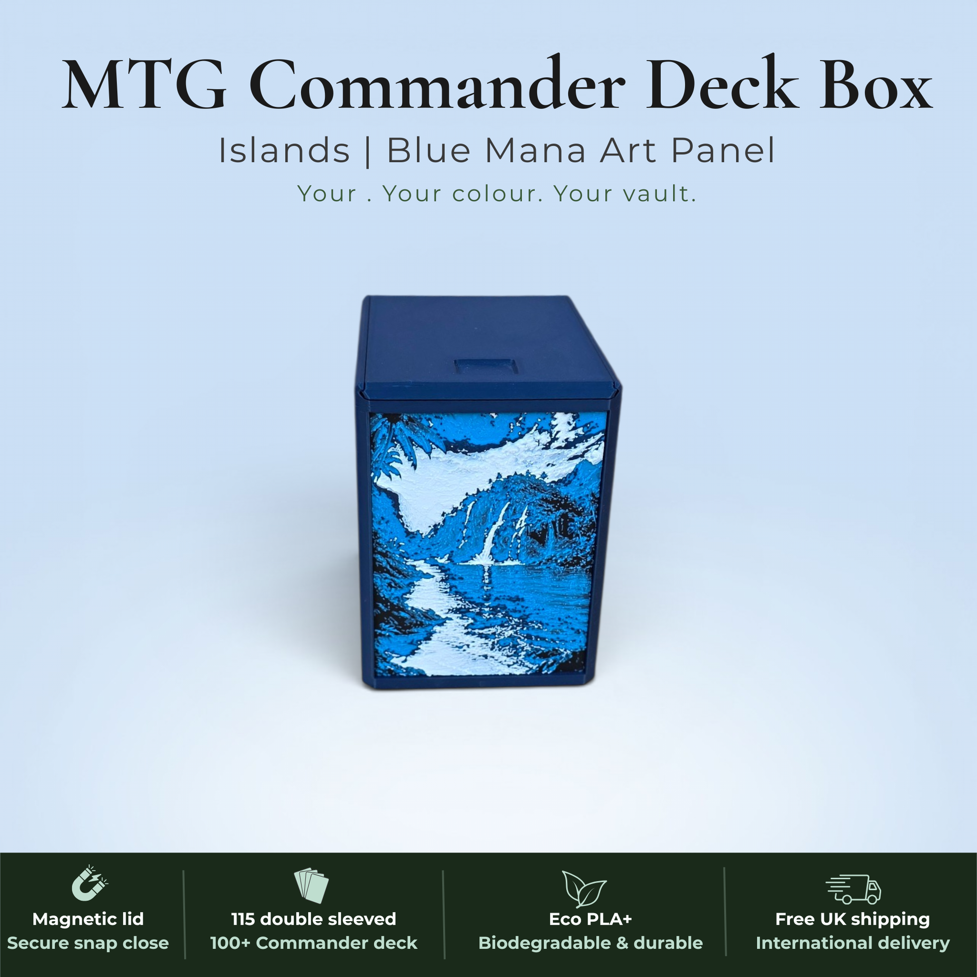 Blue mana MTG Commander deck box handmade in Rotherham UK — Island blue mana drop and mountain waterfall art panels in blue and white filament, magnetic lid, 115 double-sleeved card capacity, Commander display slot with top-loader included, colour applies to box body only, available in 14 colours and 8 special finishes.