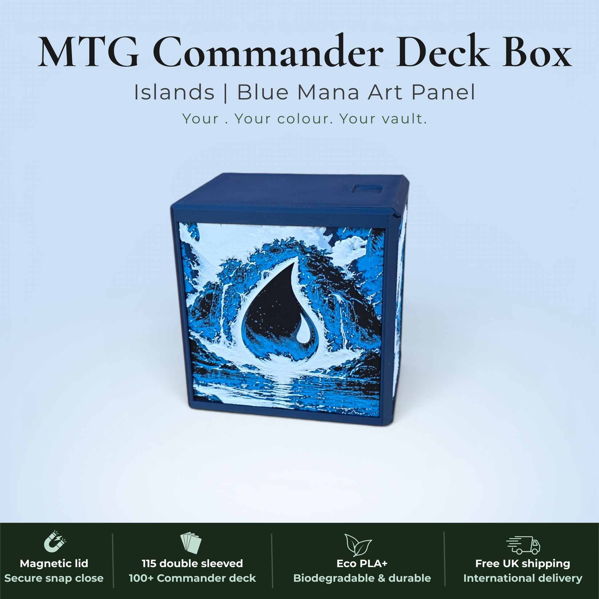 Blue mana MTG Commander deck box handmade in Rotherham UK — Island blue mana drop and mountain waterfall art panels in blue and white filament, magnetic lid, 115 double-sleeved card capacity, Commander display slot with top-loader included, colour applies to box body only, available in 14 colours and 8 special finishes.