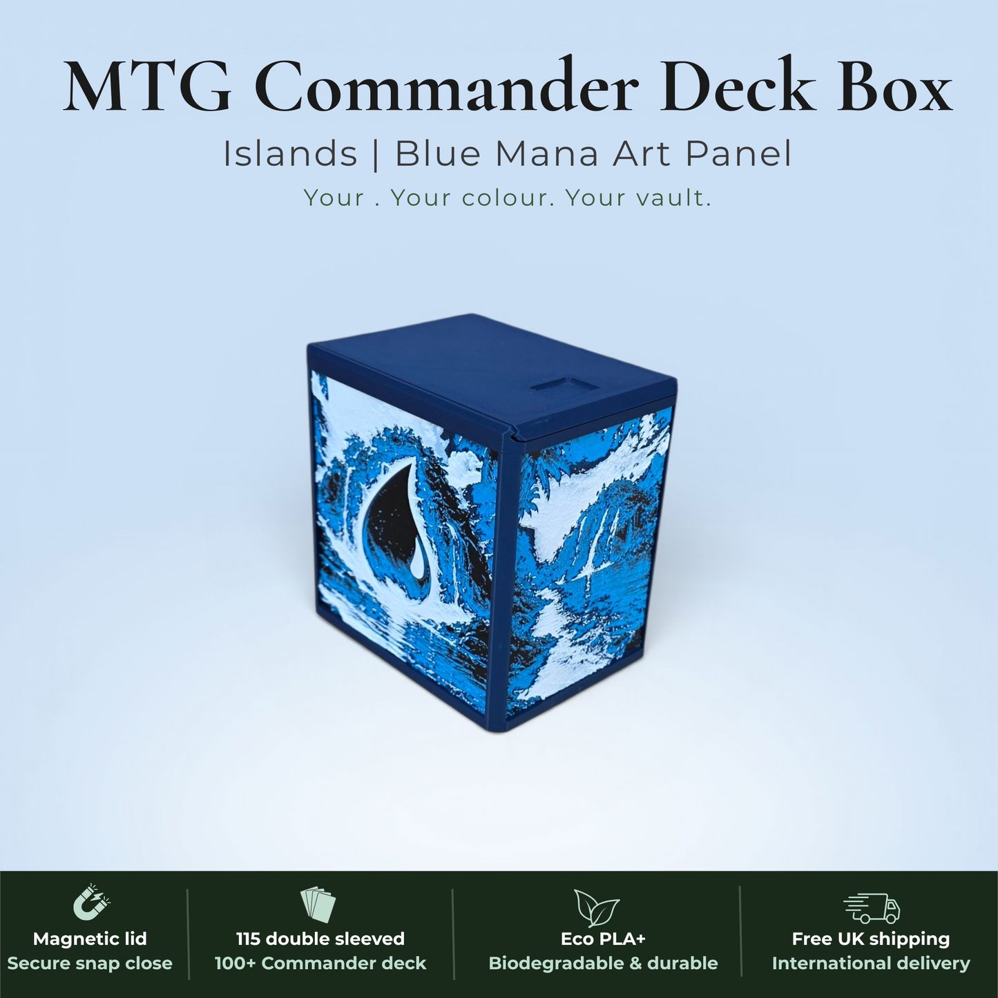 Blue mana MTG Commander deck box handmade in Rotherham UK — Island blue mana drop and mountain waterfall art panels in blue and white filament, magnetic lid, 115 double-sleeved card capacity, Commander display slot with top-loader included, colour applies to box body only, available in 14 colours and 8 special finishes.