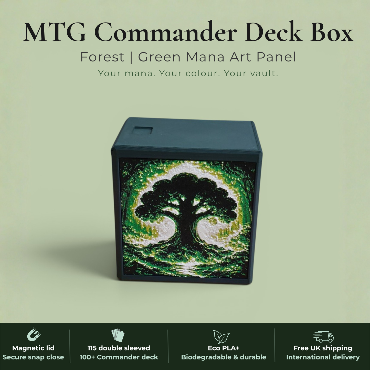Green mana MTG Commander deck box handmade in Rotherham UK — Forest ancient tree and woodland stream art panels in green and white filament, magnetic lid, 115 double-sleeved card capacity, Commander display slot with top-loader included, colour applies to box body only, available in 14 colours and 8 special finishes.